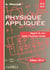 Bts,  dut - physique appliquée - rappels de cours et sujets d'examen résolus (édition 2010)