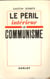 Le péril intérieur - le communisme