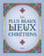 Les plus beaux lieux des chrétiens