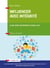Iinfluencer avec intégrité - la PNL dans l'entreprise et dans la vie