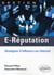 E-réputation - stratégie d'influence sur internet
