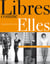 Libres comme elles - portraits de femmes singulières