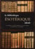 La bibliothèque ésotérique idéale