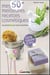 Mes 50 meilleures recettes cosmétiques aux plantes et aux huiles essentielles