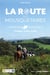 La route des mousquetaires : 21 étapes de Lupiac à Saint-Jean-de-Luz : à cheval, à pied, à vélo