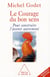 Le courage du bon sens