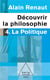Découvrir la philosophie t.4 - la politique