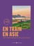 En train en Asie : 22 itinéraires sur les rails