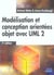 Modélisation et conception orientées objet avec uml 2 (2e édition)