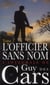 GUY DES CARS Tome 32 : l'officier sans nom t.1