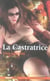 La castratrice