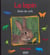 Le lapin -  lutin des pres