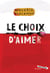 Entre chiens et loups Tome 3 : le choix d'aimer