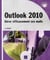 Outlook 2010 - gérer efficacement ses mails