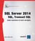 SQL server 2014 - SQL, Transact SQL - avec exercices pratiques et corrigés