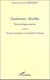 Zarathoustra-bouddha - vers un lexique commun - naissance et spéculations sur la philosophie de dionysos
