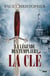 La légende des Templiers Tome 6 : la clé
