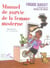 Manuel de survie de la femme moderne