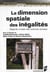 Dimension spatiale des inégalités