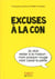 Excuses à la con