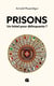 Prisons ? Un hôtel pour délinquants ?