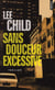 Sans douceur excessive