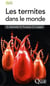 Les termites dans le monde