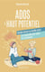Ados à haut potentiel, double chance ou double peine : Les comprendre pour mieux les accompagner