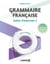 Grammaire française - cahiers d'exercices 2