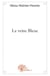 La veine bleue
