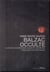 Balzac occulte - alchimie, magnétisme, sociétés secrètes