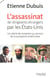 L'assassinat de dirigeants étrangers par les Etats-Unis - un siècle de complots au service de la puissance américaine