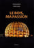 LE BOIS, MA PASSION