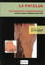 La patella - douloureuse et chondropathique, articulation fémoro-patellaire