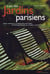 L'art des jardins parisiens