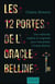 Les 12 portes de l'oracle Belline - une méthode inédite et originale pour interpréter l'oracle Belline