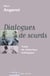Dialogues de sourds : Traité de rhétorique antilogique