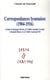 Correspondances lyonnaises (1904-1916) - lettres à Suzanne Perret, à l'Abbé Antoine Crozier, à Joseph Hours et à l'Abbé Constant Pel