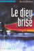 Le dieu brise