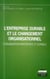 L'entreprise durable et le changement organisationnel - l'organisation innovatrice et durable