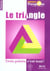 Le triangle : trois points, c'est tout !
