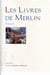 Les livres de Merlin t.1