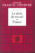 Le droit du travail en france - edition 2001-2002
