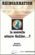 Reincarnation - la nouvelle affaire galilee...?