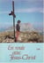 En route avec Jésus-Christ