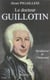 Le Docteur Guillotin : Bienfaiteur de l'humanité