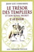 Le trésor des templiers et son royal secret : l'aether