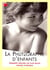 La Photographie D'Enfants. Comment Realiser Les Plus Belles Photos D'Enfants