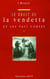 Droit de vendetta et les paci corses