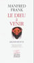 Le dieu à venir - leçons III et IV